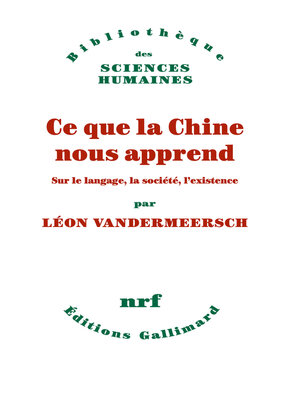 cover image of Ce que la Chine nous apprend. Sur le langage, la société, l'existence